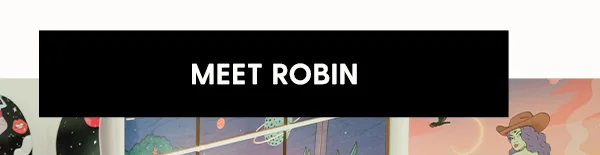 Meet Robin