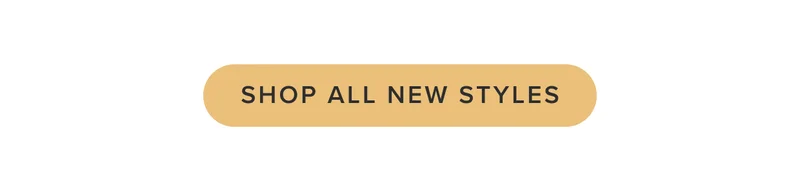 Shop all new styles.