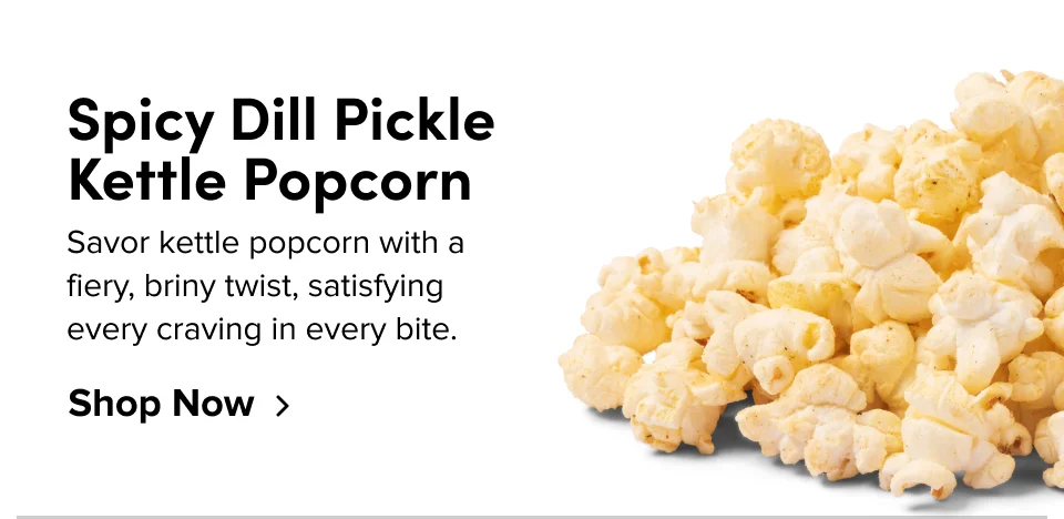 Spicy Dill Pickle Kettle Popcorn Savor kettle popcorn with a fiery, briny twist, satisfying every craving in every bite. Shop Now