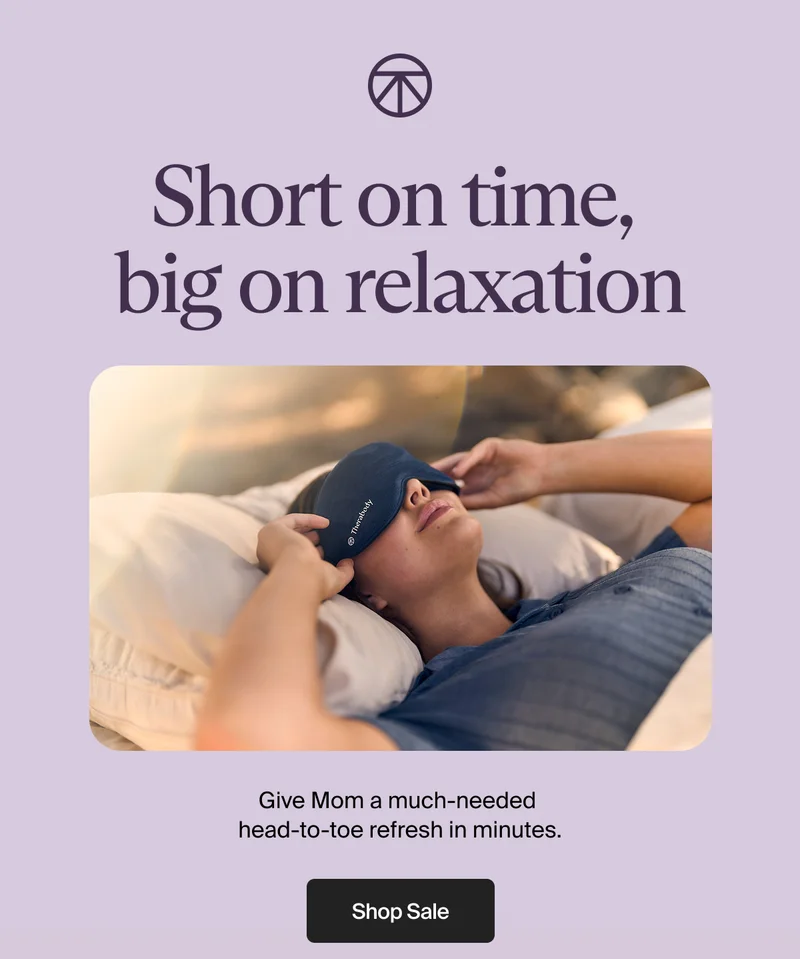 Short on time, big on relaxation | Give Mom a much-needed head-to-toe refresh in minutes | Shop Sale | Shop Sale