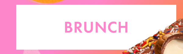 Brunch Brunch