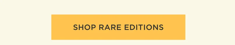 Shop Rare Editions