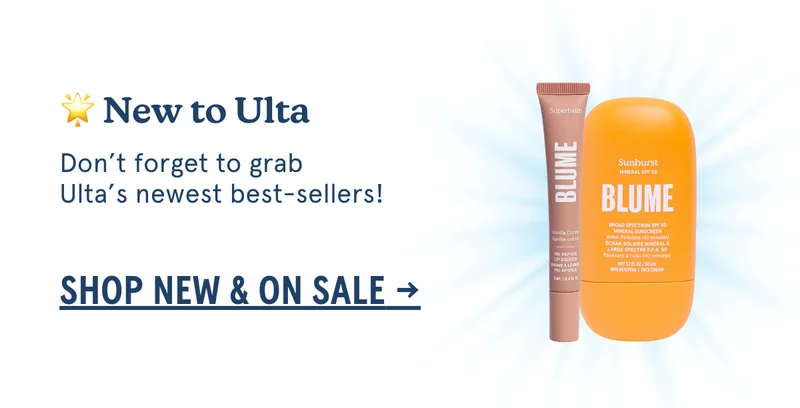 New to Ulta | Don’t forget to grab Ulta’s newest best-sellers! SHOP NEW & ON SALE →