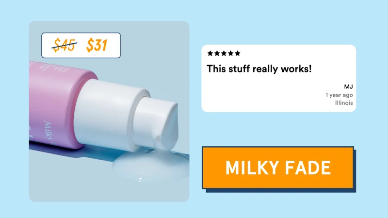 Was $45, now $31 -- "This stuff really works!" [MILKY FADE]
