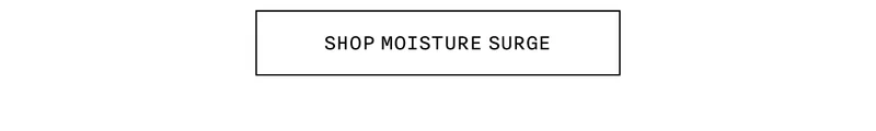 SHOP MOISTURE SURGE