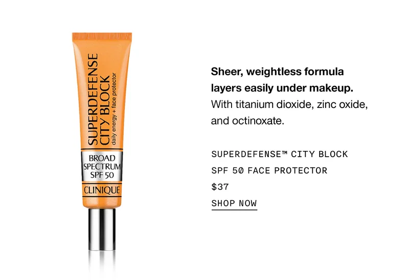 Sheer, weightless formula layers easily under makeup. With titanium dioxide, zinc oxide, and octinoxate. Superdefense™ City BlockSPF 50 Face Protector | $37 | Shop Now
