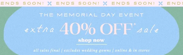 The Memorial Day Event extra 40% Off sale shop now