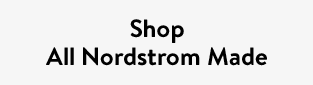 Shop All Nordstrom Made