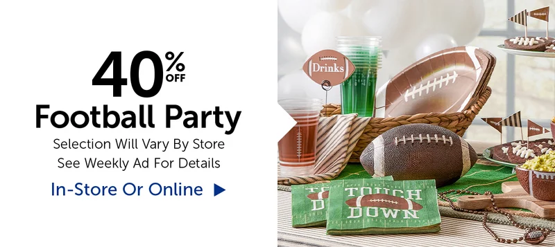 40% Off Football Party - Selection Will Vary By Store