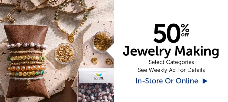 50% Off Jewelry Making - Select Categories
