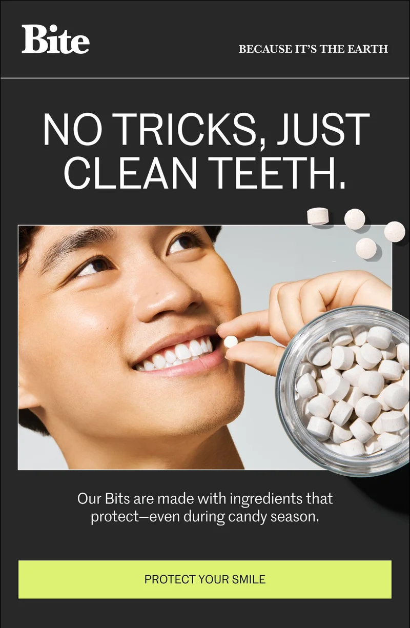 No tricks. Just clean teeth.