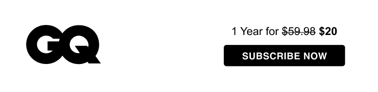 GQ 1 Year for $20 | Subscribe Now
