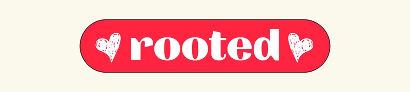 Rooted
