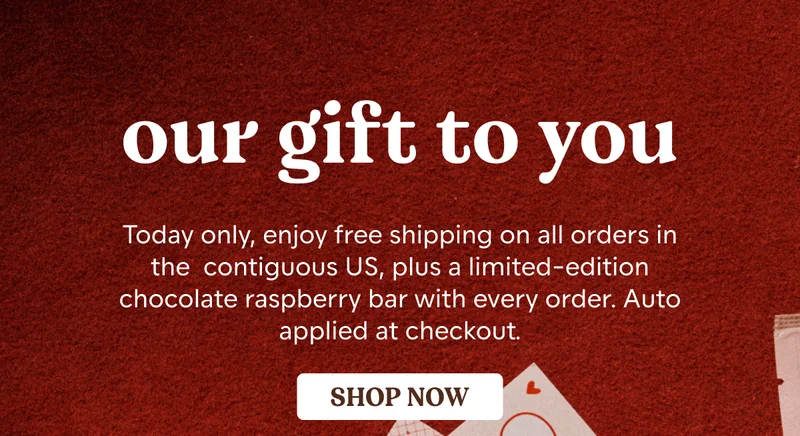 our gift to you: free shipping
