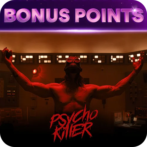 PSYCHO KILLER BONUS POINTS
