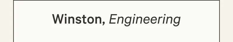 Winston, Engineering