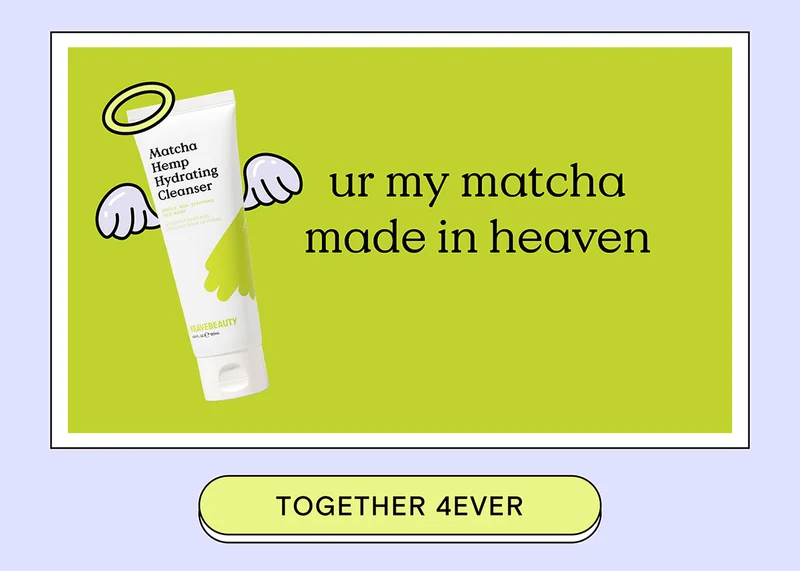 You're my matcha made in heaven - TOGETHER 4EVER