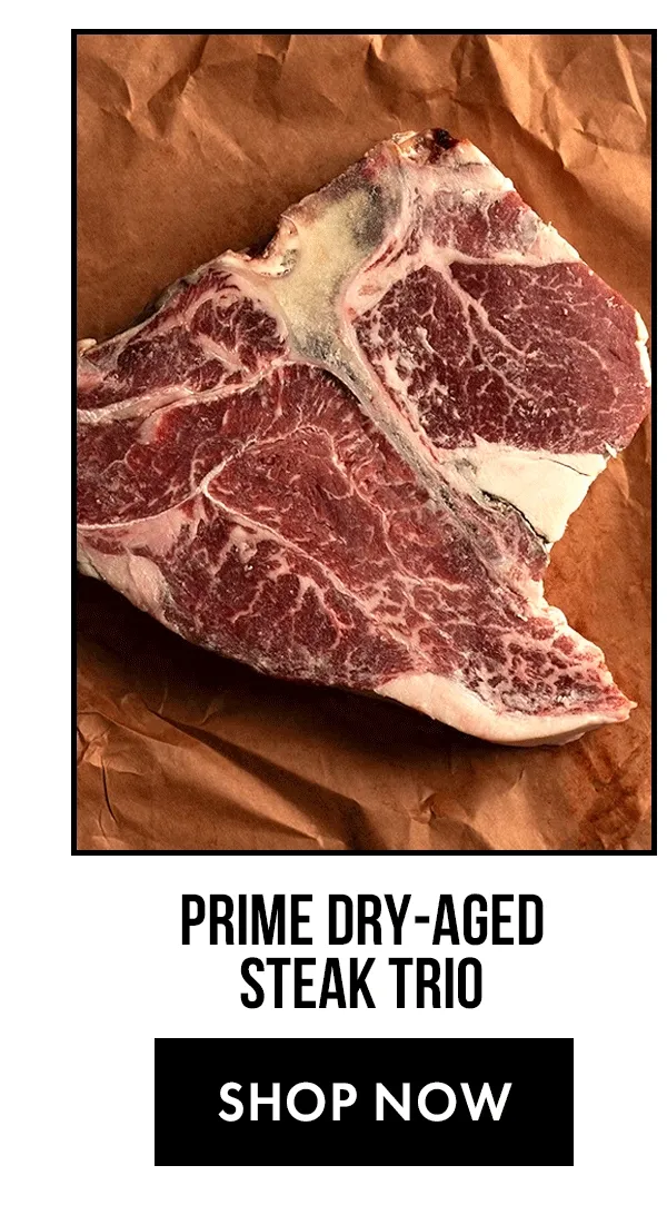 Prime Dry- Aged Steak Trio Prime Dry- Aged Steak Trio