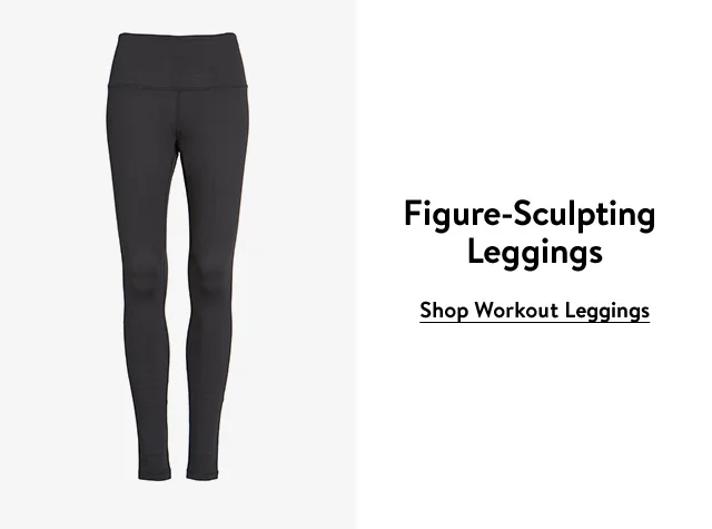 High-waisted leggings.
