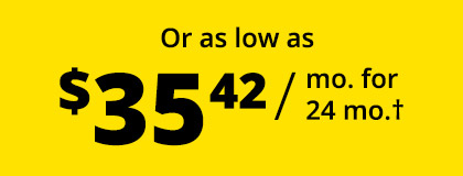 Or as low as $35.42 / mo. for 24 mo.†