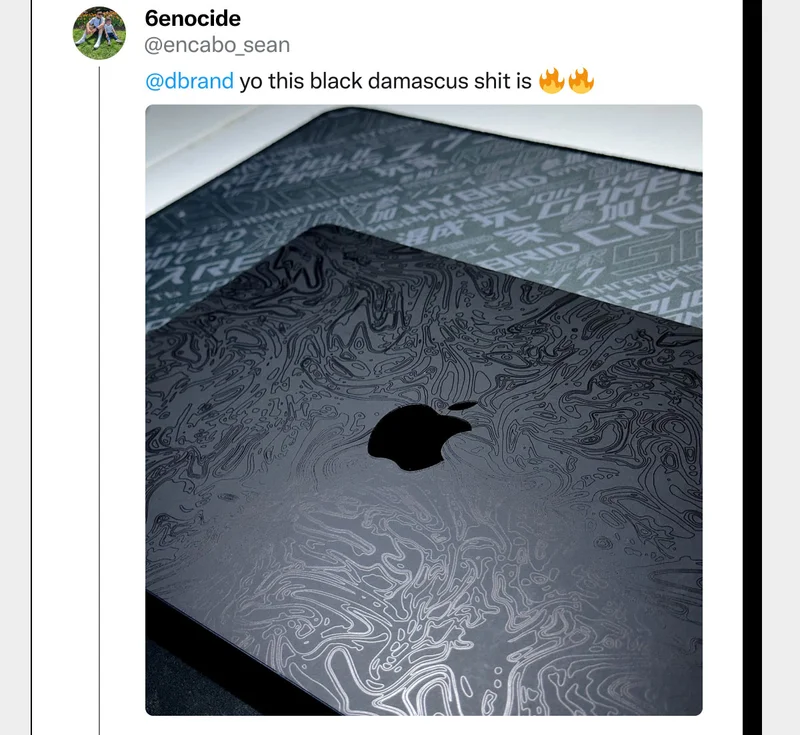Yo dbrand, this Triple Black Damascus is fire.