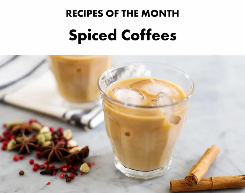 Recipes of the month. Spiced coffees.