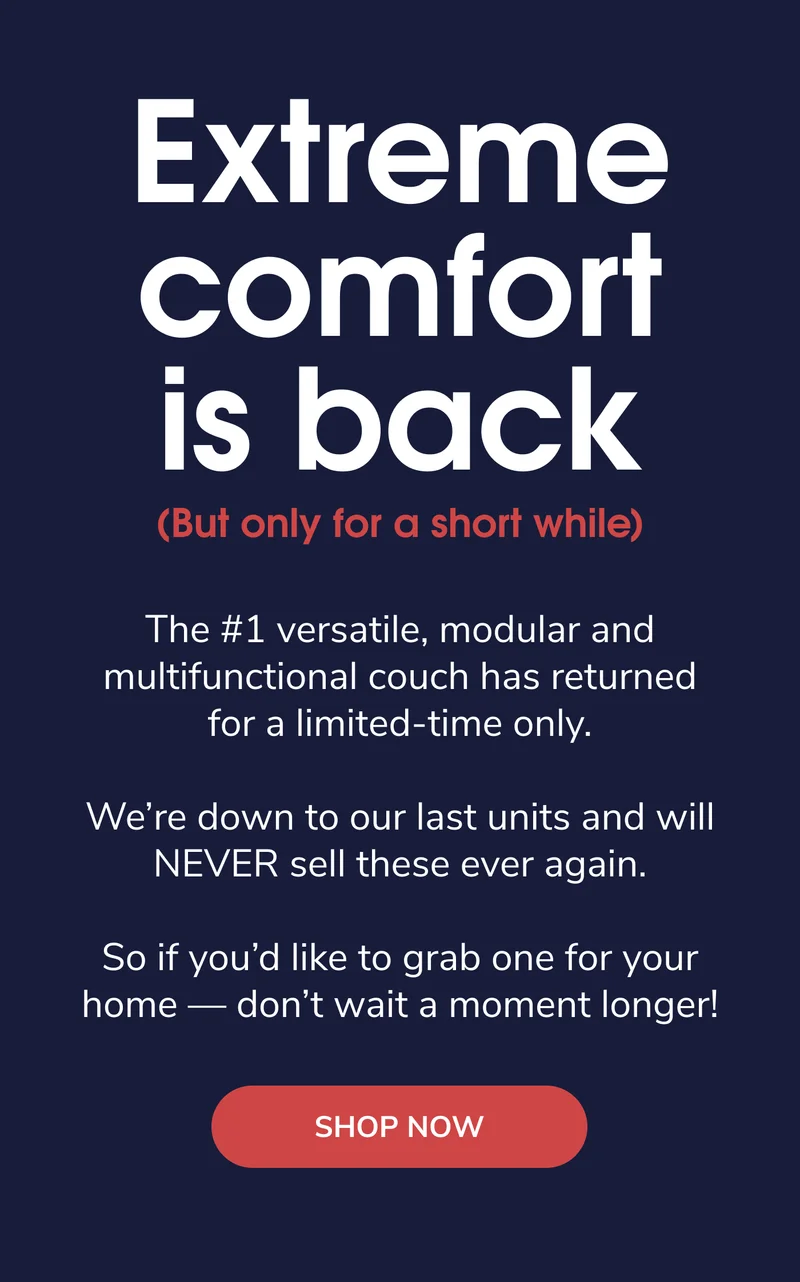 Extreme Comfort Is Back!