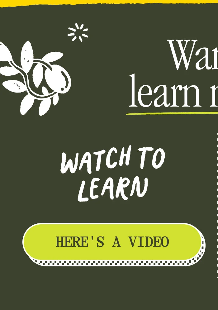 Watch to learn