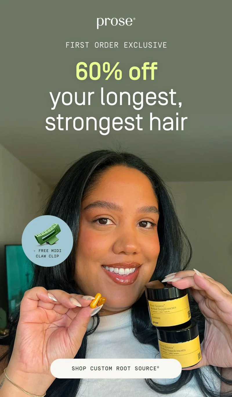 Prose | Firs order exclusive 60% off your longest, strongest hair