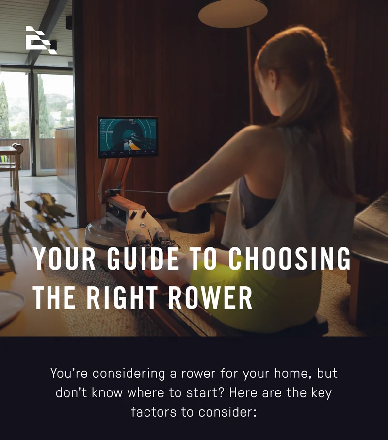 Your guide to choosing the right rower.