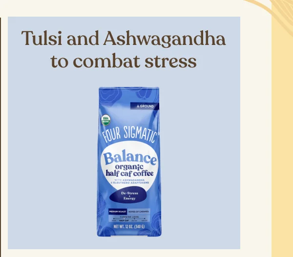 Tulsi and Ashwagandha to combat stress