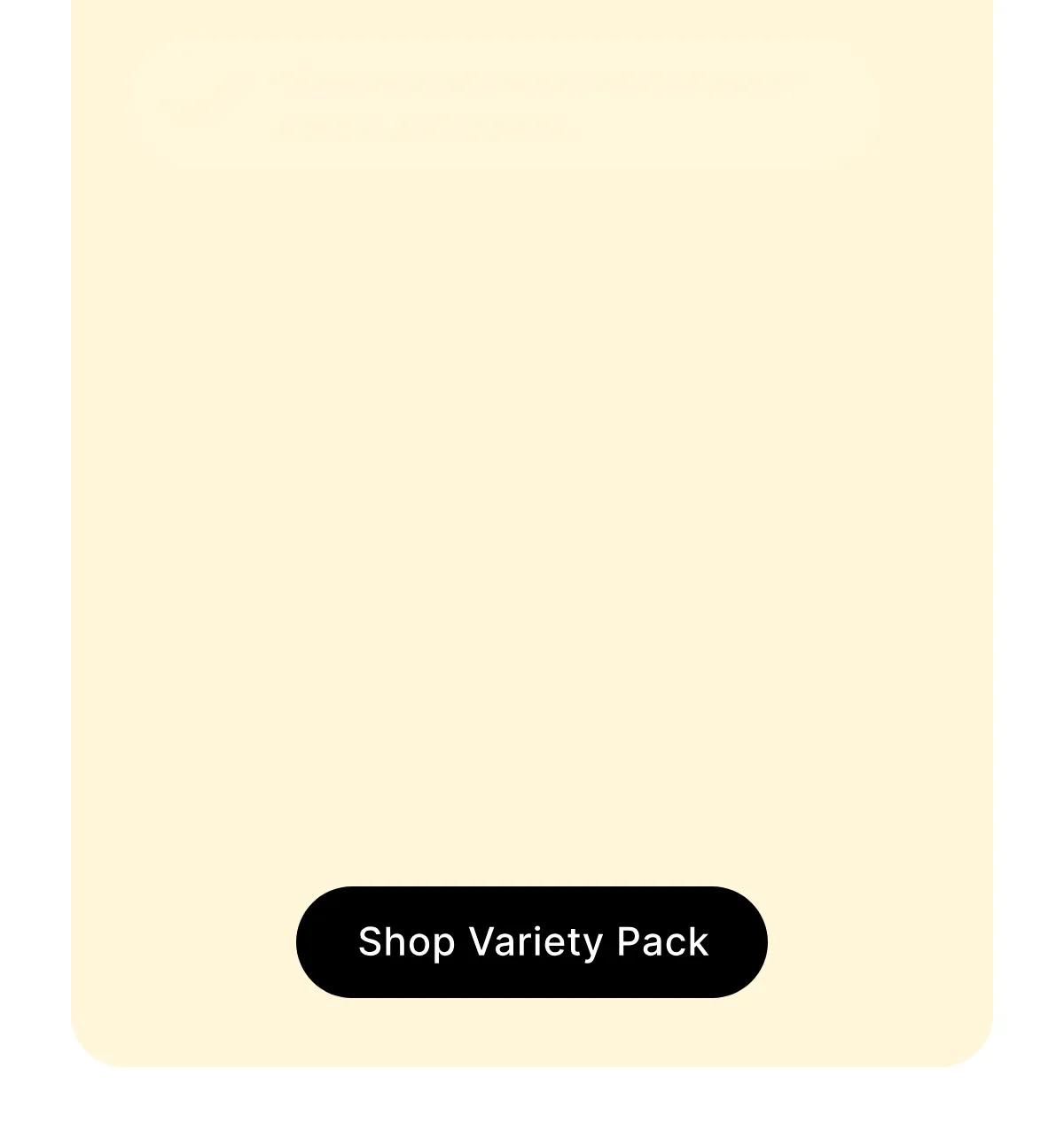 ✔️ More movements with fewer aches and pains ✔️ Sharper focus and improved memory  ✔️ More energy and better sleep ✔️ Less stress and brighter mood ✔️ Long-term life enhancement [ SHOP VARIETY PACK ]