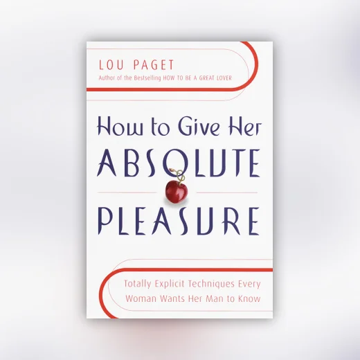 How to Give Her Absolute Pleasure