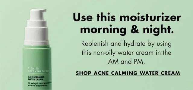 use this moisturizer morning & night