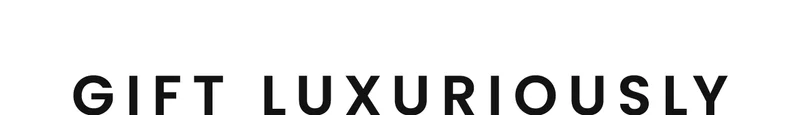 Gift Luxuriously