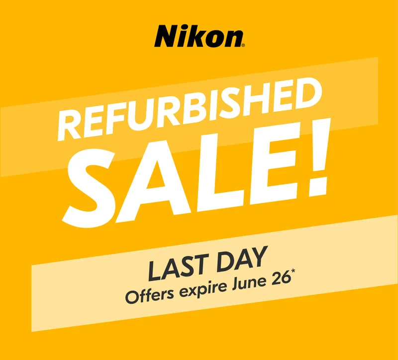 Nikon | Refurbished Sale! | Last Day - Offer expires June 26*