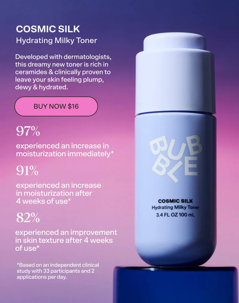 Cosmic Silk Hydrating Milky Toner [BUY NOW $16] This dreamy new toner is rich in ceramides & clinically proven to leave your skin feeling plump, dewy & hydrated.