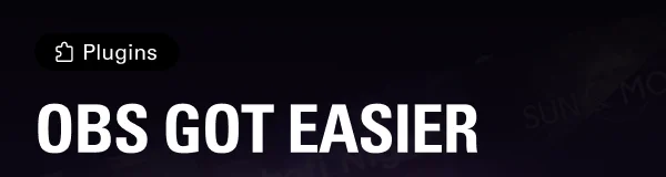 OBS GOT EASIER