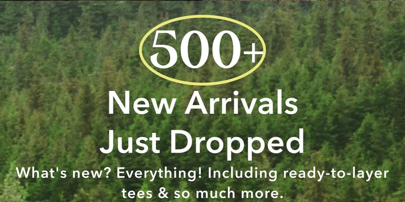 500+ New Arrivals Just Dropped  What's new? Everything! Including ready-to-layer tees & so much more.