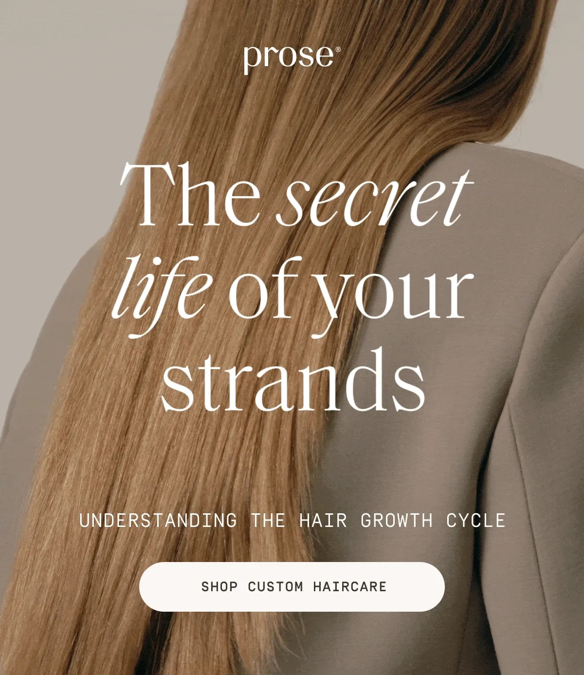 Prose | The secret life of your strands - Shop Custom Haircare