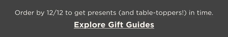 EXPLORE GIFT GUIDES