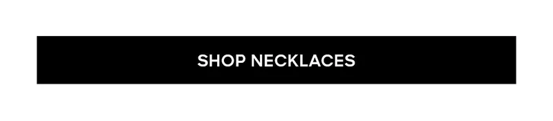 SHOP NECKLACES