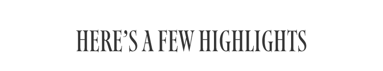 Here's A Few Highlights