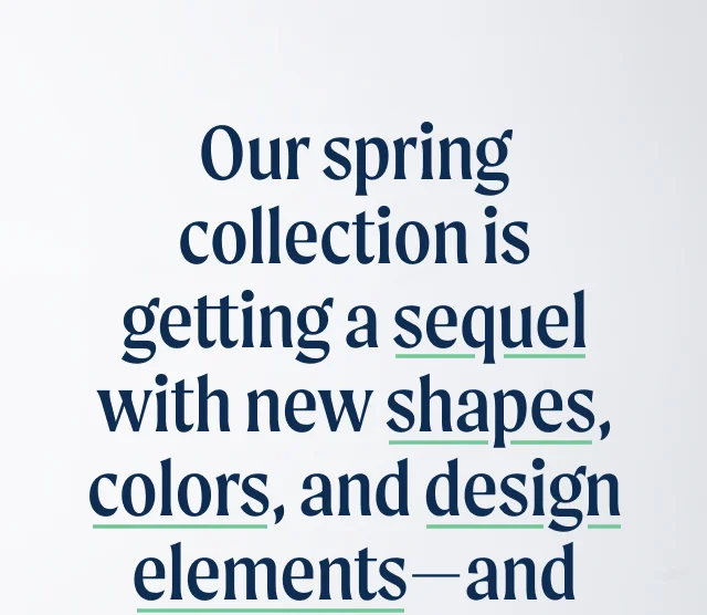 Our spring collection
