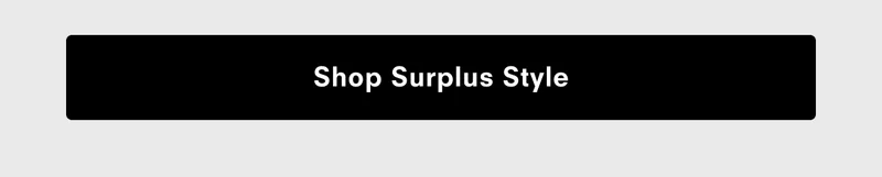 Shop surplus style