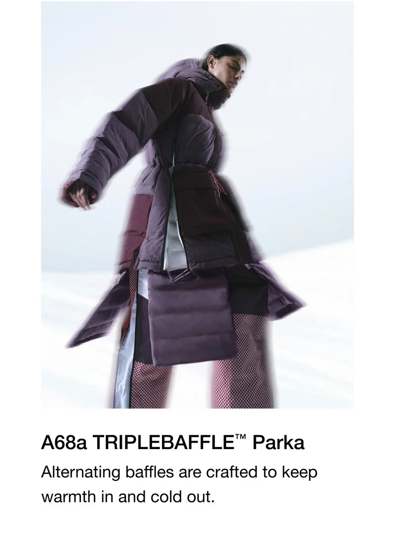 A68a TRIPLEBAFFLE™ Parka Alternating baffles are crafted to keep warmth in and cold out.