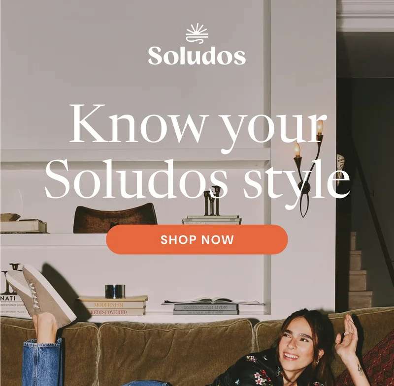 Know your Soludos style