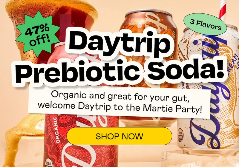 Daytrip Prebiotic Soda! | SHOP NOW