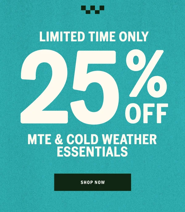 25% Of MTE and Cold Weather