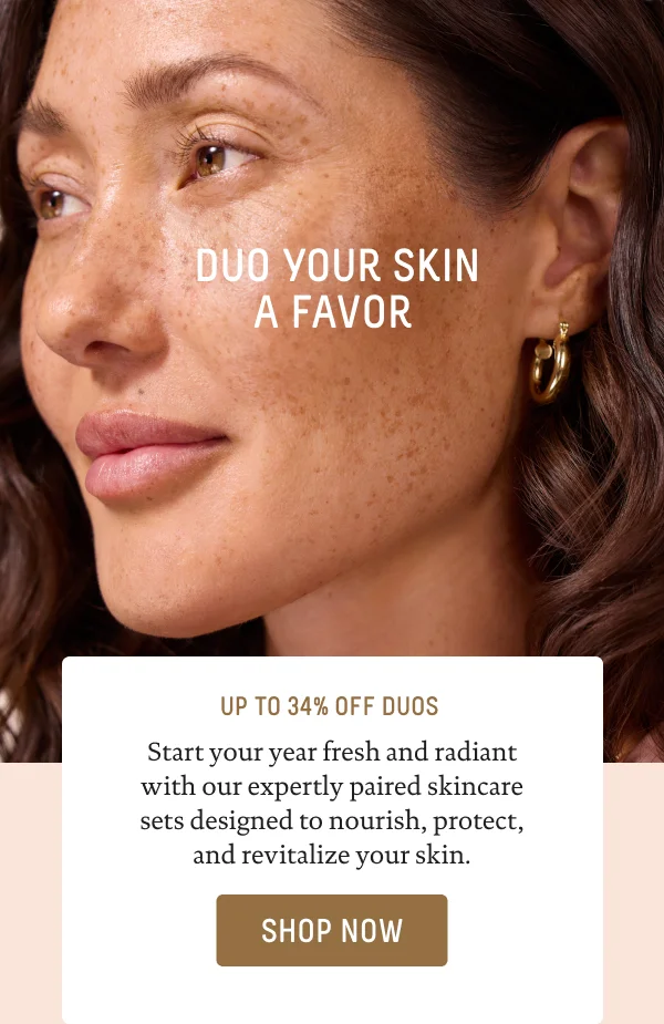 Duo Your Skin A Favor